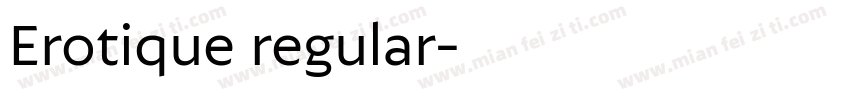 Erotique regular字体转换